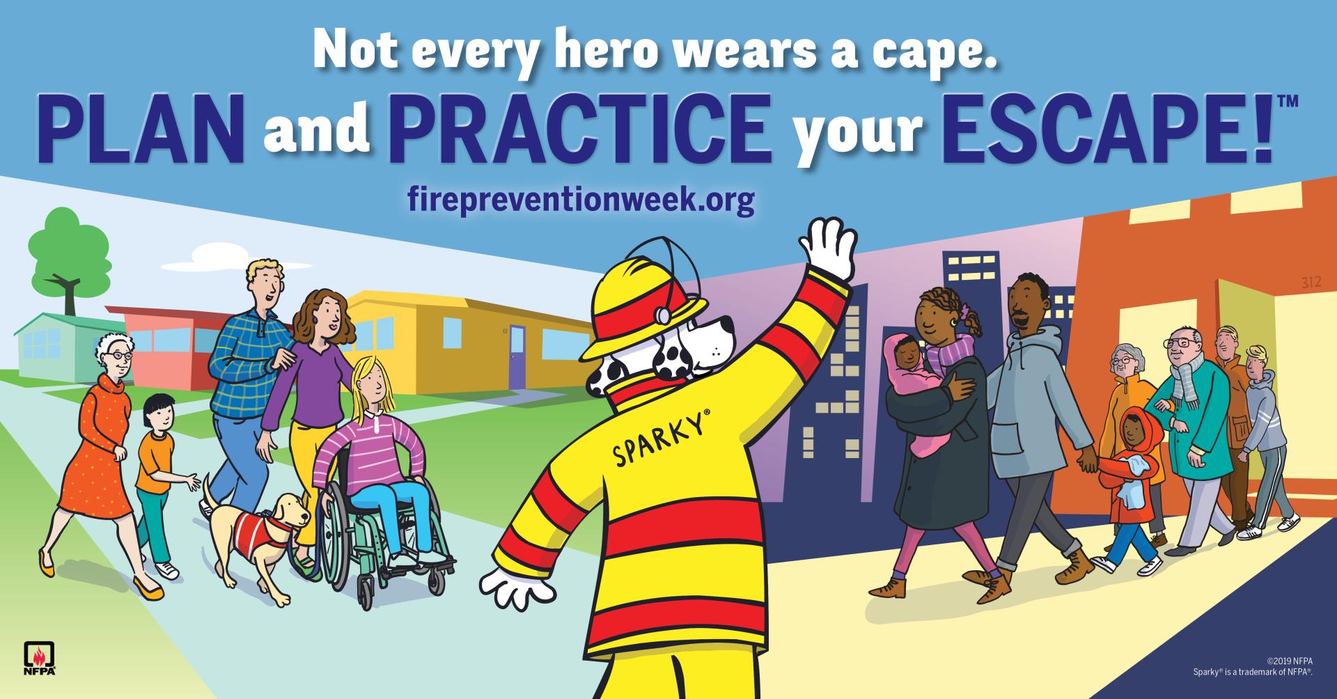 Not Every Hero Wears A Cape. Plan and Practice Your Escape